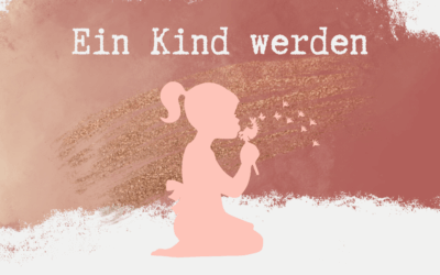 Ein Kind werden