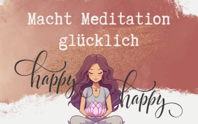 Macht Meditation glücklich?