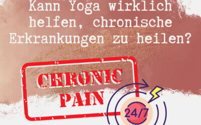 Yoga – eine echte Chance bei chronischen Erkrankungen?