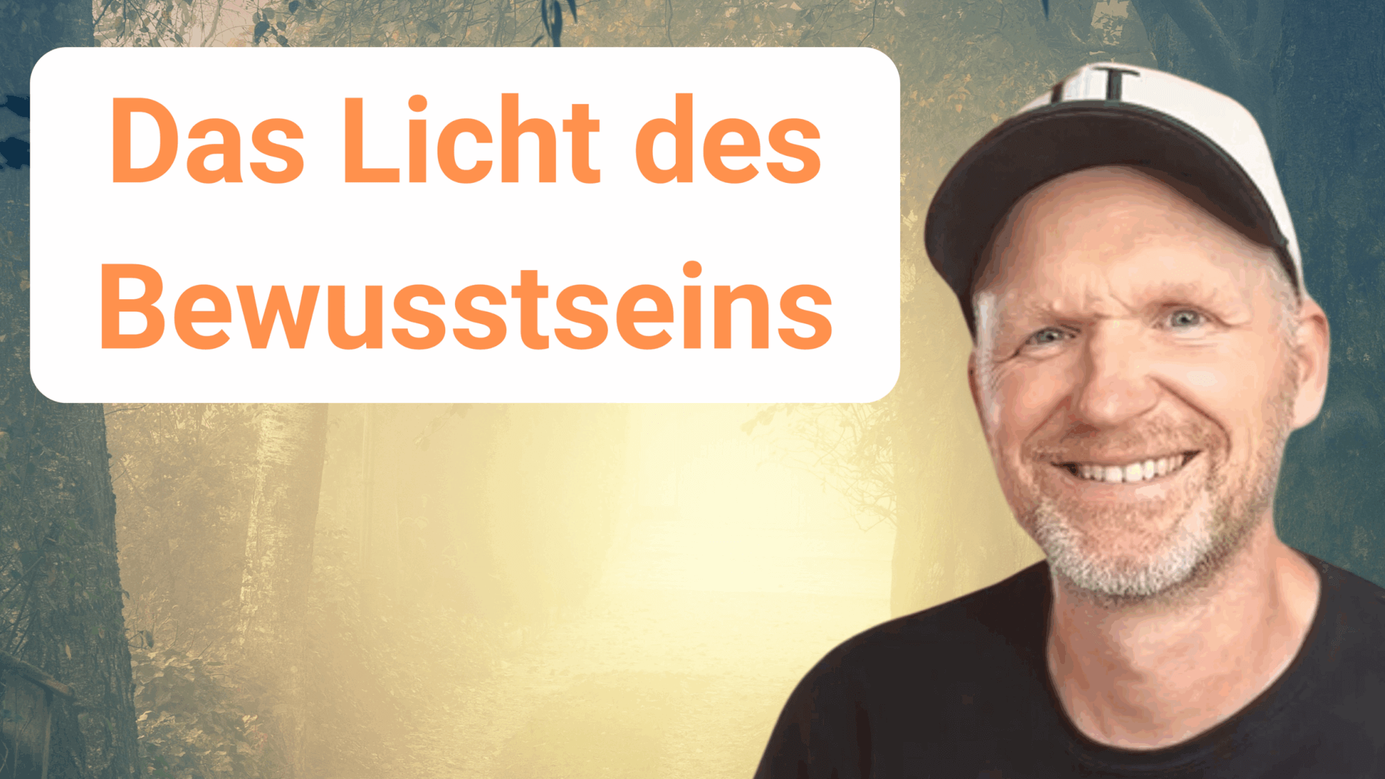 Das Licht des Bewusstseins