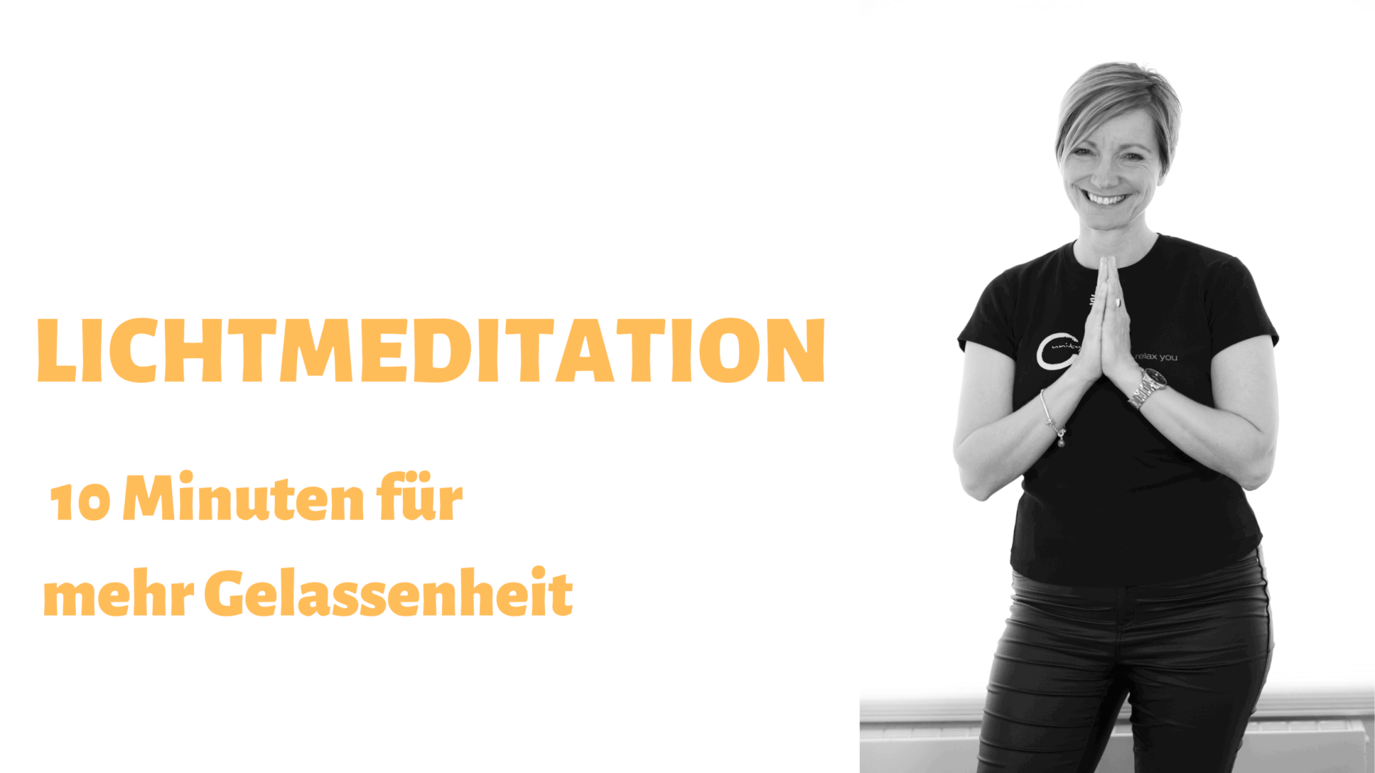 Lichtmeditation 10 Minuten für mehr Gelassenheit